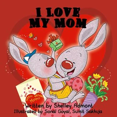 I Love My Mom: I Love to...