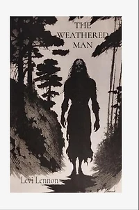 THE WEATHERED MAN