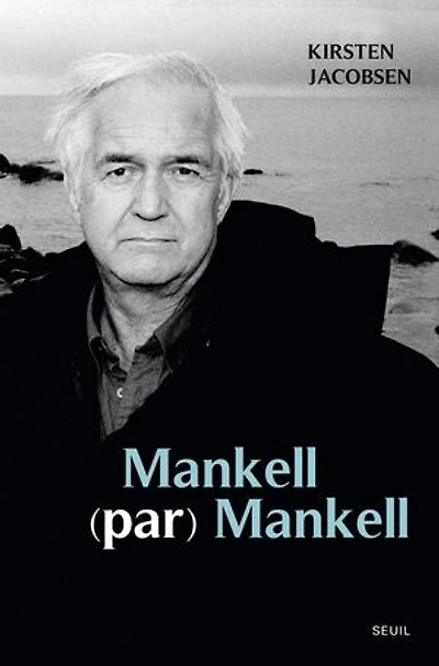 Mankell (par) Mankell: un portrait