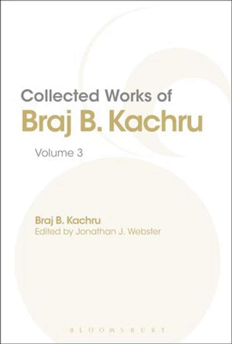 Collected Works of Braj B. Kachru: Volume 3