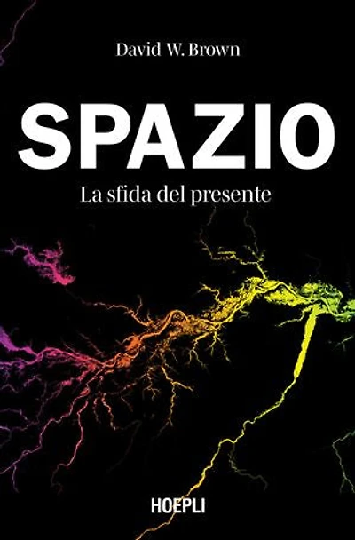 Spazio. La sfida del presente: La sostenibilità spaziale tra esplorazione e scoperta