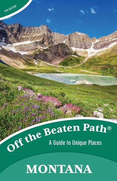 Montana Off the Beaten Path®: Discover Your Fun
