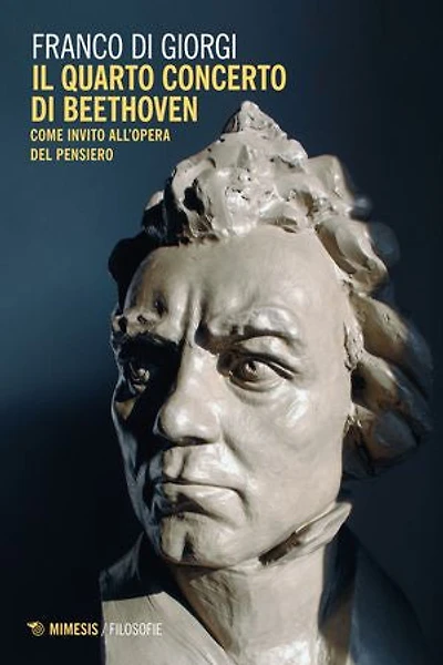 Il Quarto Concerto di Beethoven: come invito all’opera del pensiero