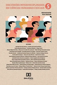 Discussões Interdisciplinares em Ciências Humanas e Sociais: – Volume 5