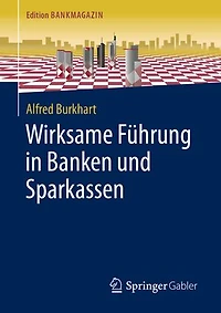 Wirksame Führung in Banken und Sparkassen
