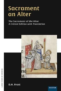 Sacrament an Alter/The Sacrament of the Altar: A critical edition with translation