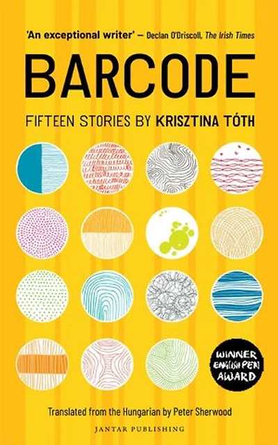Barcode: Fifteen Stories by Krisztina Toth