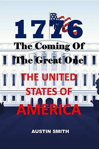 1776: Building The Great Nation: THE UNITED STATES OF AMERICA
