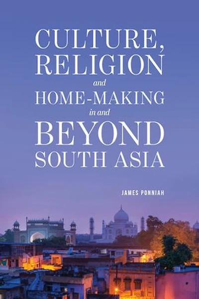 Culture Religion and Home-making Beyond South Asia