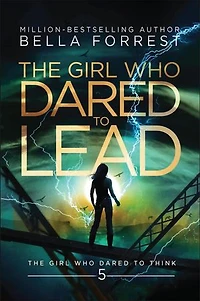 The Girl Who Dared to Lead: The Gender Game Book 5