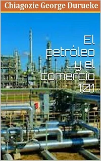 Comercio De Petróleo y Gas 101