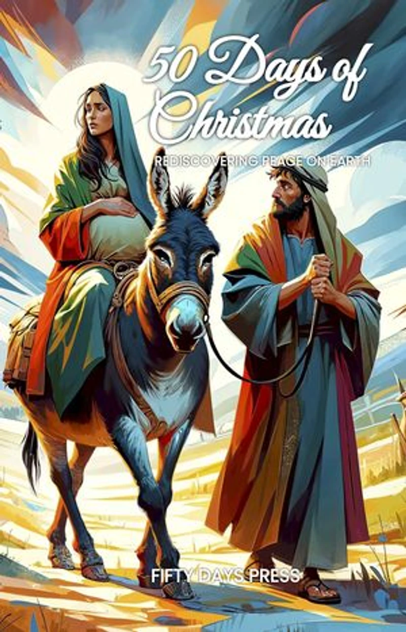 50 Days of Christmas: Rediscovering Peace on Earth