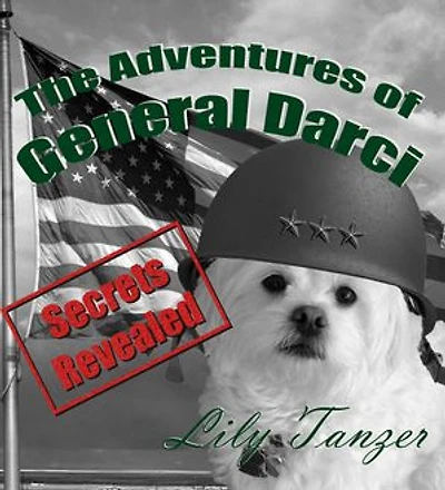 The Adventures of General Darci: Secrets Revealed