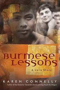 Burmese Lessons: Winner Of The Orange Broadband Prize For New Writers And Governor General's  Literary Award