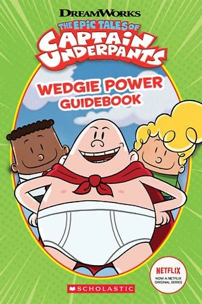 Wedgie Power Guidebook (The Epic Tales of Captain Underpants TV Series)