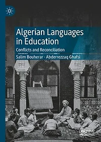 Algerian Languages Education: Conflicts and Reconciliation
