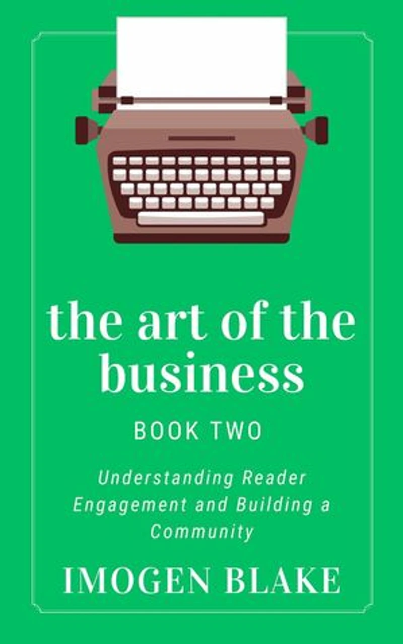 The Art of the Business: Understanding Reader Engagement and Building a Community