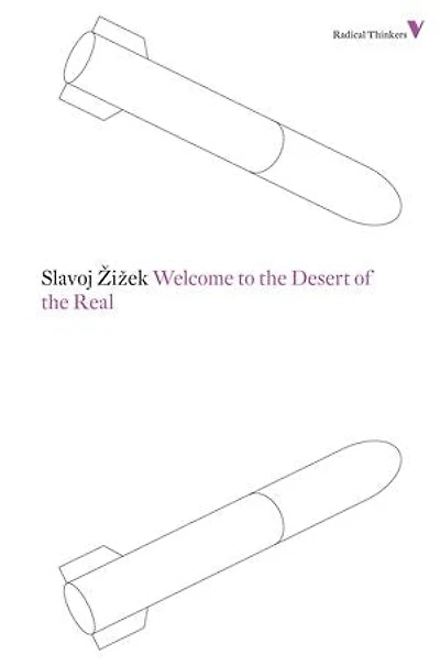 Welcome to the Desert of Real: Five Essays on September 11 and Related Dates