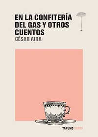 En la Confitería del Gas y otros cuentos