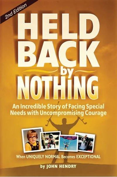 Held Back by Nothing: Overcoming the Challenges of Parenting a Child with Disabilities