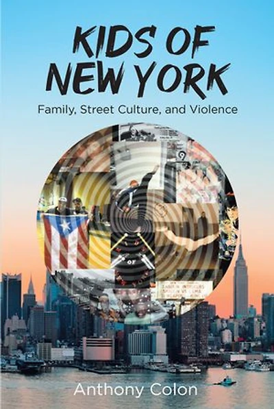 Kids of New York: Family, Street Culture, and Violence