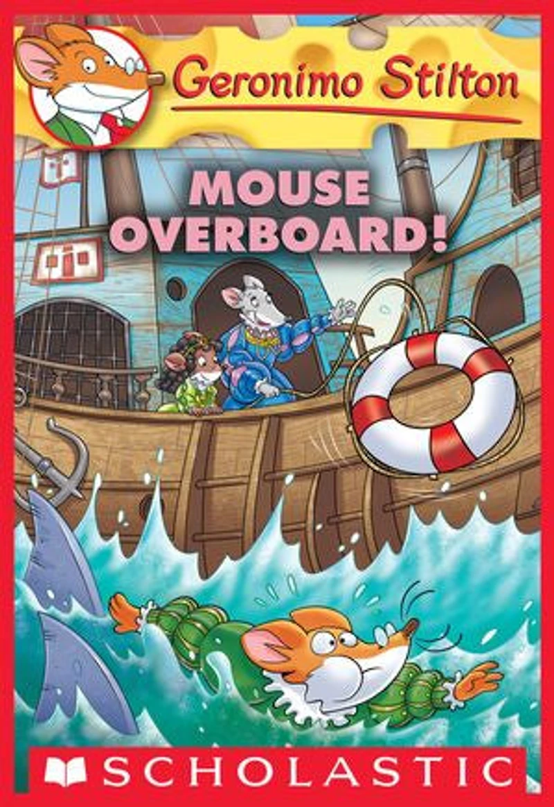 Mouse Overboard! (geronimo Stilton #62)