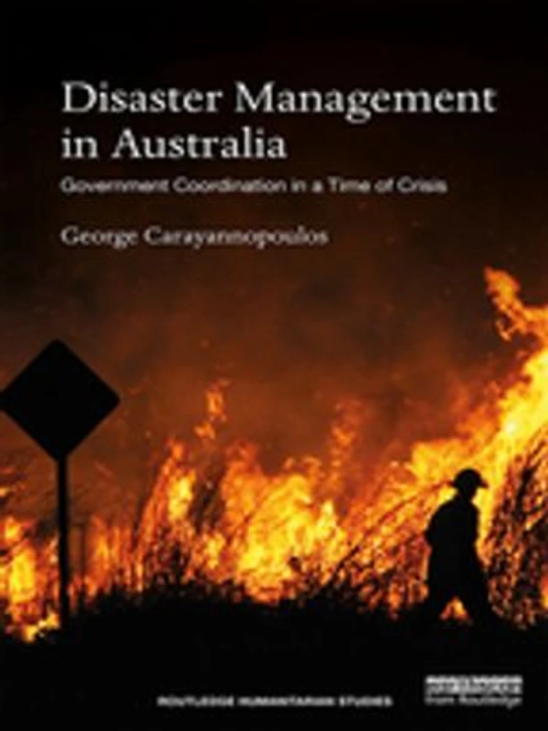 Disaster Management Australia: Government Coordination a Time of Crisis
