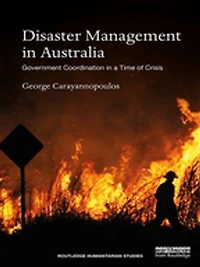 Disaster Management Australia: Government Coordination a Time of Crisis