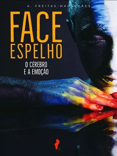 Face Espelho: O Cérebro e a Emoção (20ª Edição)