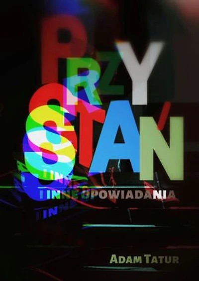 przyStań i inne opowiadania