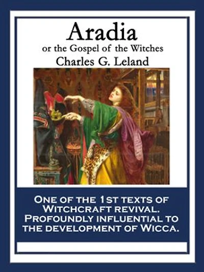 Aradia Or The Gospel Of Witches