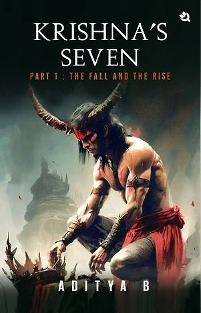 Krishna's Seven - Part I : The Fall and The Rise