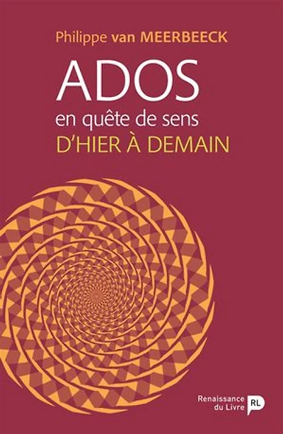 Ados en quête de sens: D'hier à demain