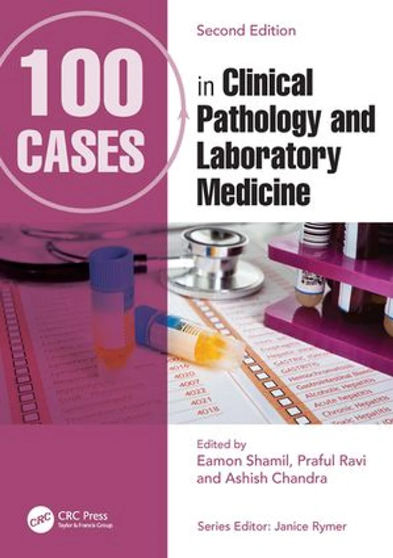 100 Cases Clinical Pathology and Laboratory Medicine