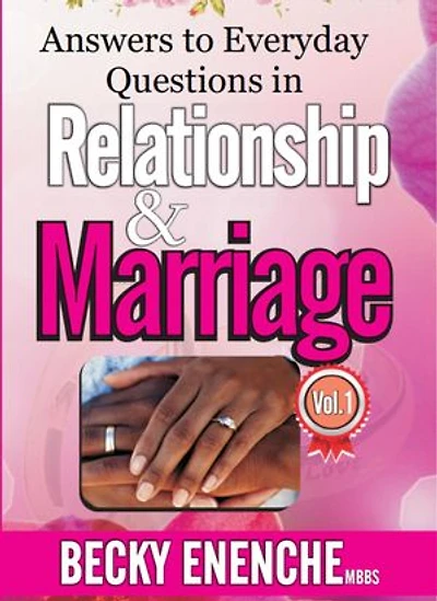 ANSWERS TO EVERYDAY QUESTIONS IN MARRIAGE AND RELATIONSHIP
