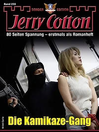 Jerry Cotton Sonder-Edition 259: Die Kamikaze-Gang