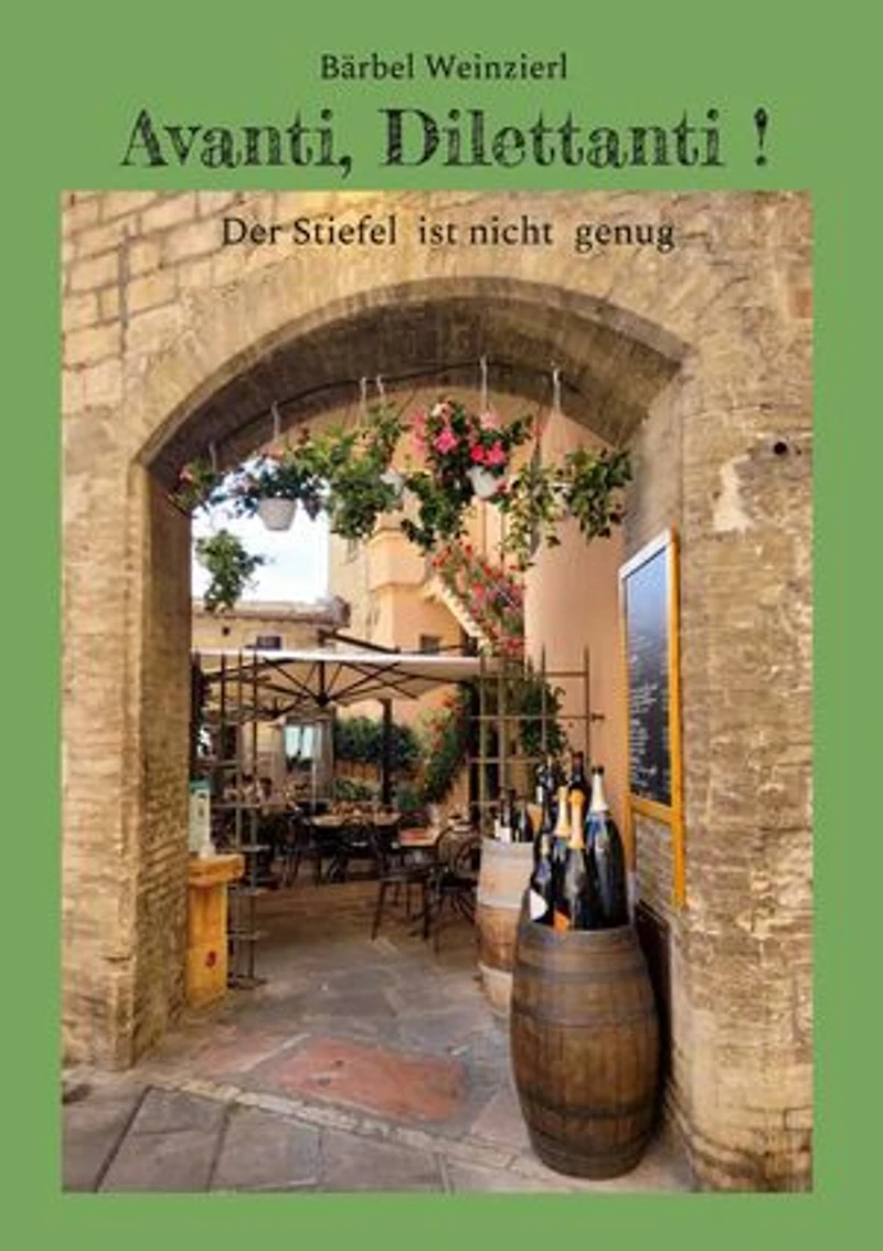 Avanti, Dilettanti !: Der Stiefel ist nicht genug