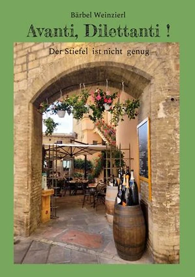 Avanti, Dilettanti !: Der Stiefel ist nicht genug