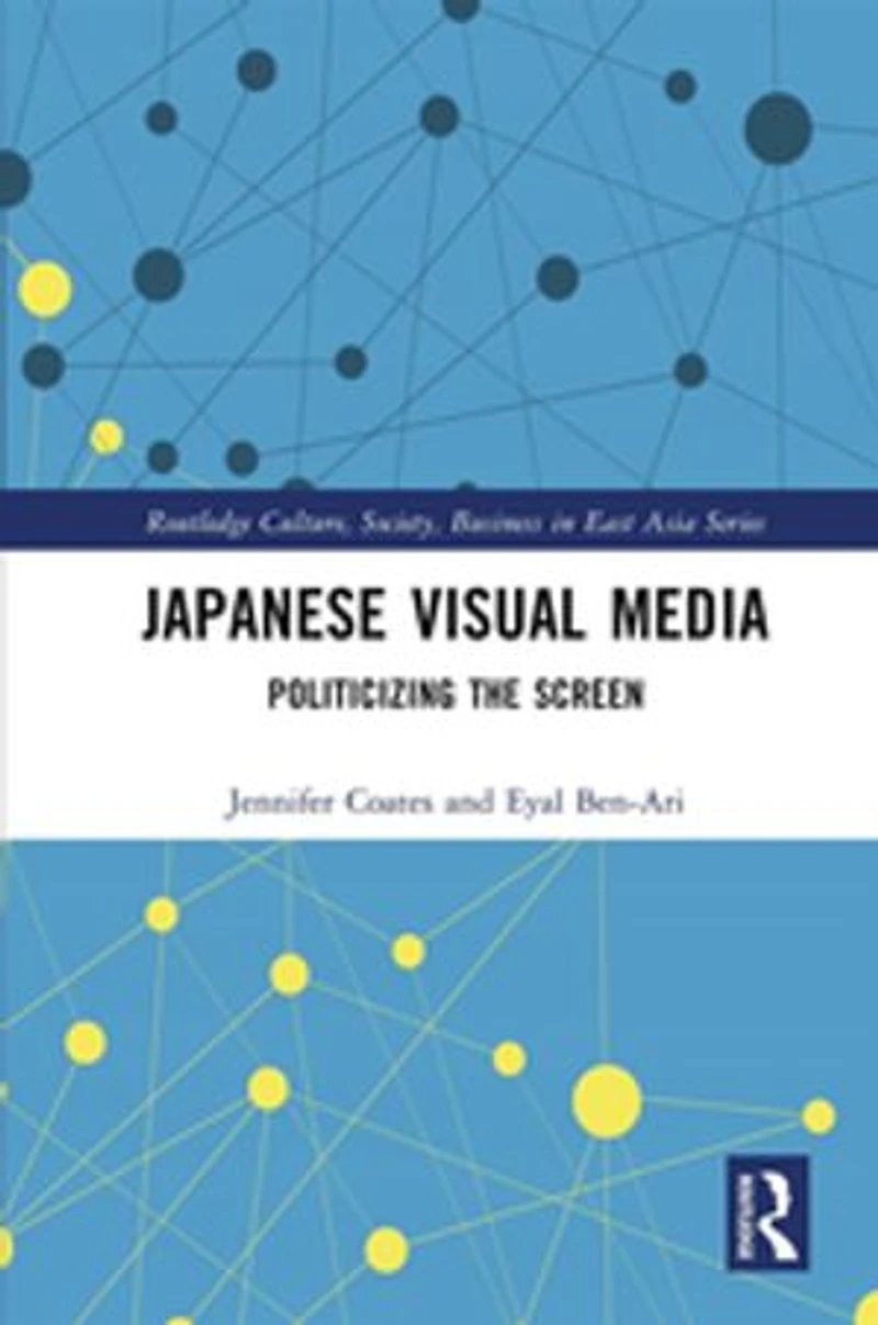 Japanese Visual Media: Politicizing the Screen
