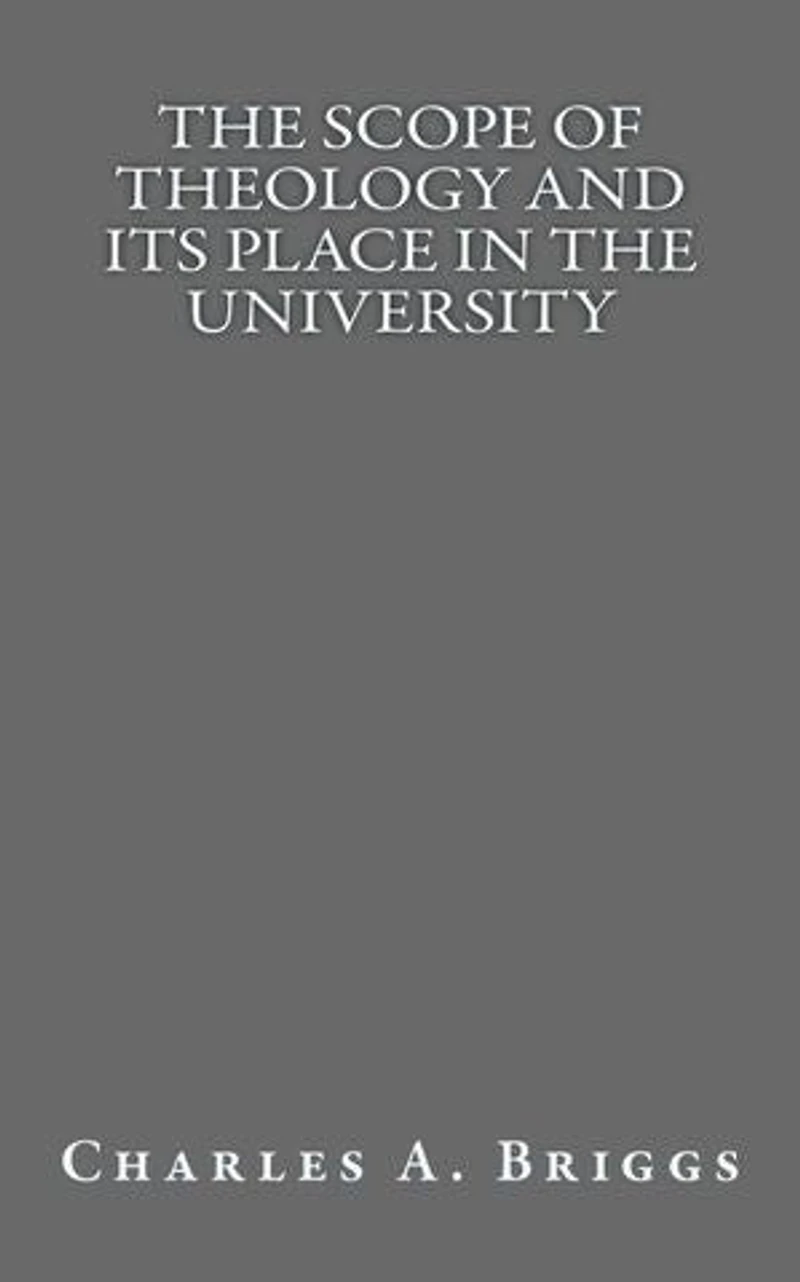 The Scope of Theology and its Place in the University