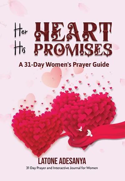 Her Heart, His Promises: A 30-Day Women's Prayer Guide