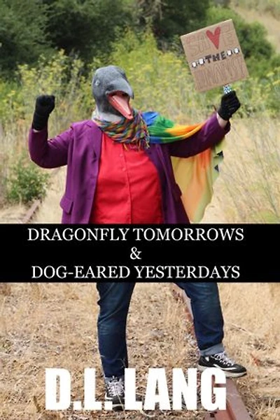 Dragonfly Tomorrows & Dog-Eared Yesterdays