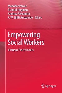 Empowering Social Workers: Virtuous Practitioners