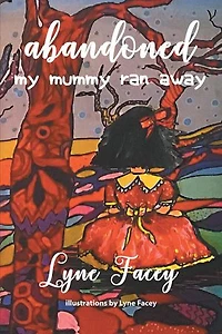 Abandoned: My Mummy Ran Away
