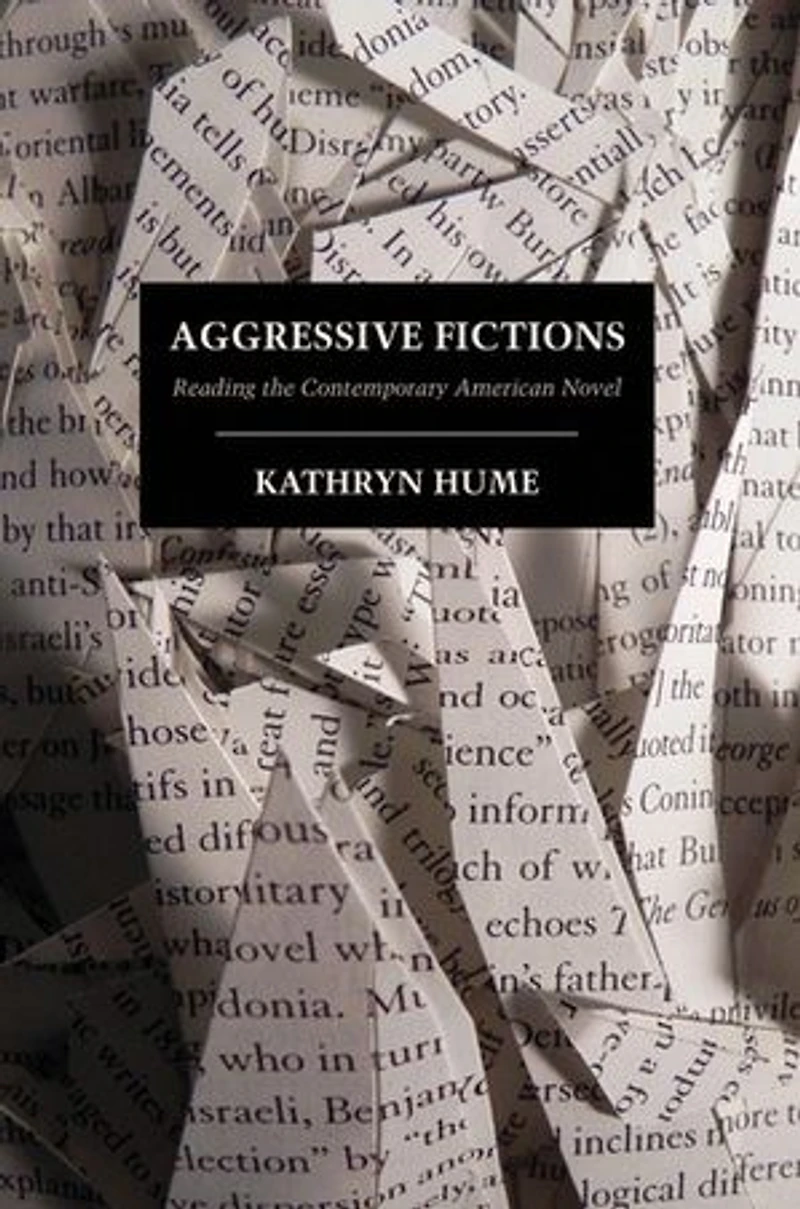 Aggressive Fictions: Reading The Contemporary American Novel