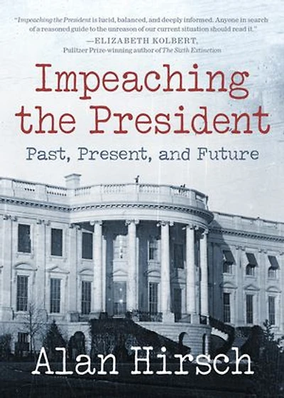 Impeaching The President: Past, Present, And Future