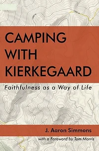 Camping with Kierkegaard
