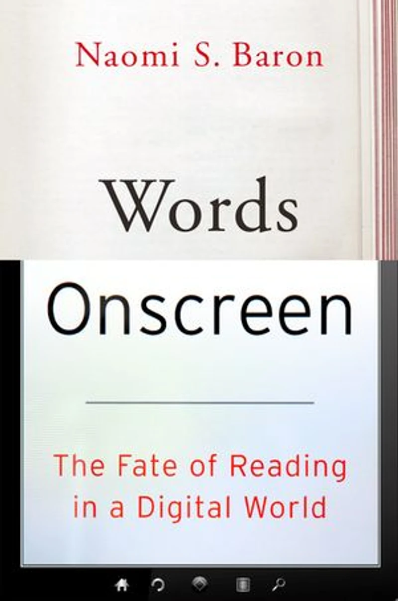 Words Onscreen: The Fate of Reading a Digital World