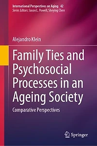 Family Ties and Psychosocial Processes an Ageing Society: Comparative Perspectives