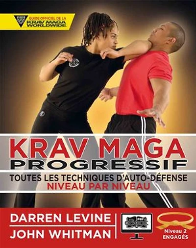 Krav maga progressif : toutes les techniques d'auto-défense Niveau par niveau, Vol. 2. 2 ceinture orange: orange